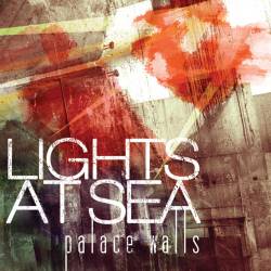 Lights At Sea : Palace Walls